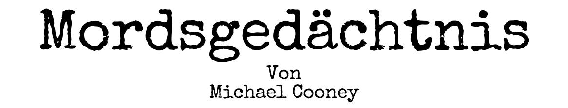 Mordsged�chtnis